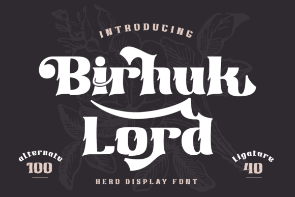 Birhuk Lord: A Bold Display Font for Strong Brand Identities