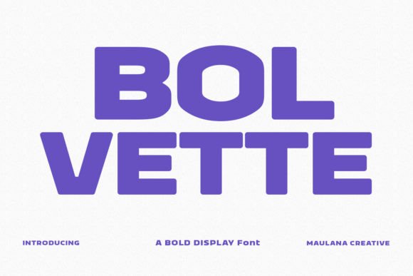 Bolvette: The Bold Display Typeface for Instant Brand Impact
