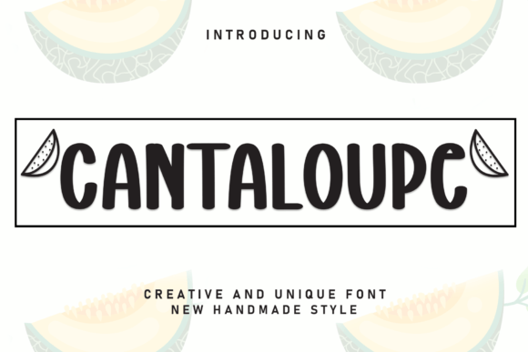 Cantaloupe: A Playful Display Font for Bright Digital Brands